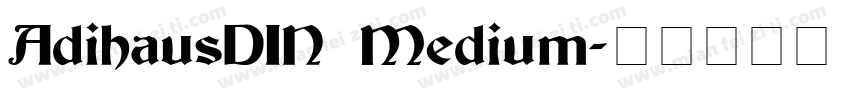 AdihausDIN Medium字体转换